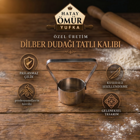 DİLBER DUDAĞI TATLI KALIBI